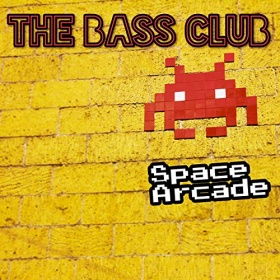THE BASS CLUB - SPACE ARCADE